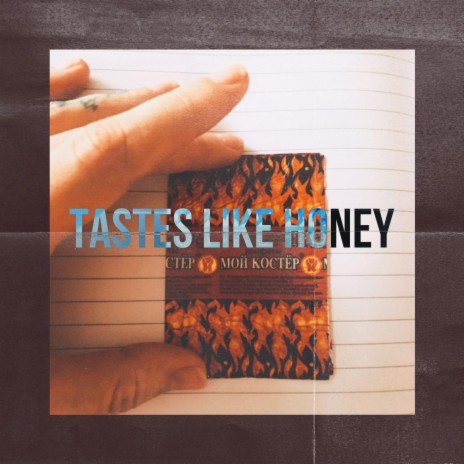 Tastes like Honey | Boomplay Music