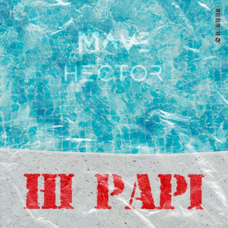 Hi Papi (Radio Edit) ft. Hector Langevin