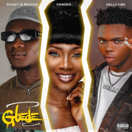 Gbede (feat. Dellz Vibe & Fowoke) | Boomplay Music