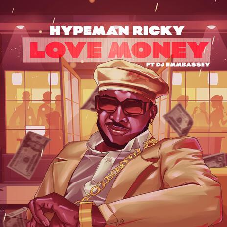 Love Money ft. Dj Emmbassey | Boomplay Music