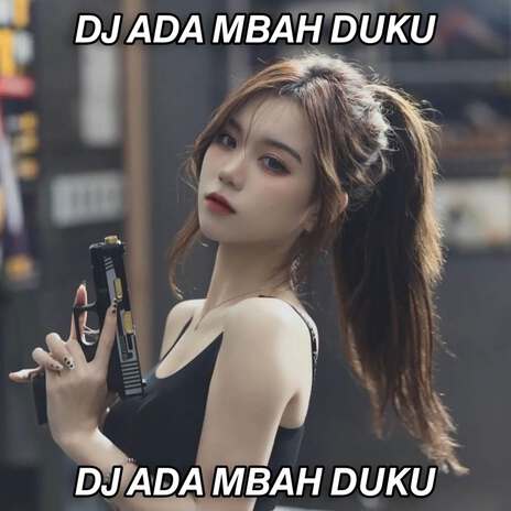 DJ ADA MBAH DUKUN | Boomplay Music