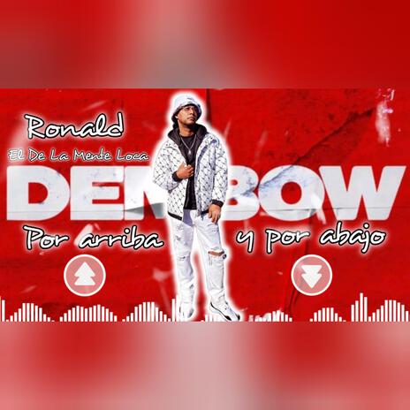 Ronald el de la mente loca - Dembow (por arriba y por abajo) | Boomplay Music