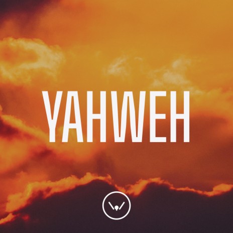 Yahweh | Boomplay Music