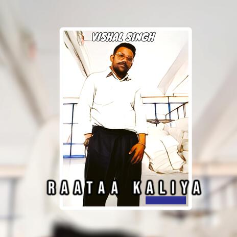 Raataa Kaliya | Boomplay Music