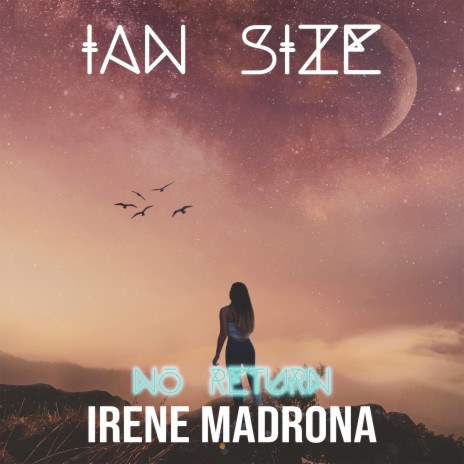 No Return ft. Irene Madrona | Boomplay Music
