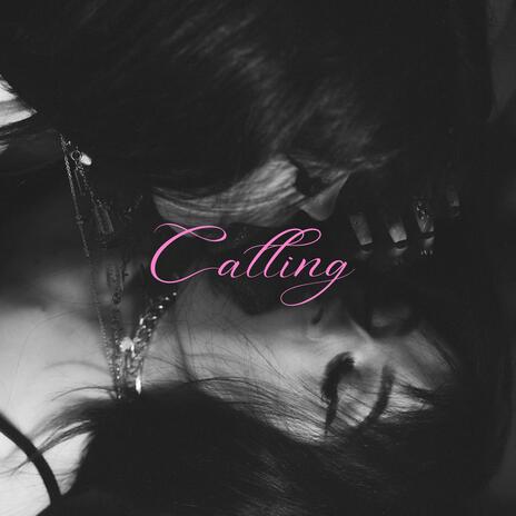 Calling | Boomplay Music