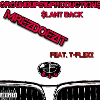 Slant Back (feat. T-FLeXx)