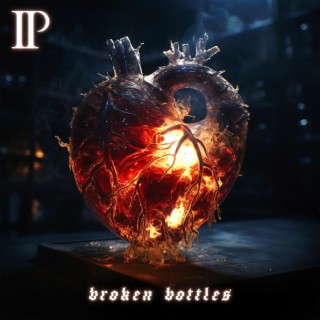 Broken Bottles lyrics | Boomplay Music