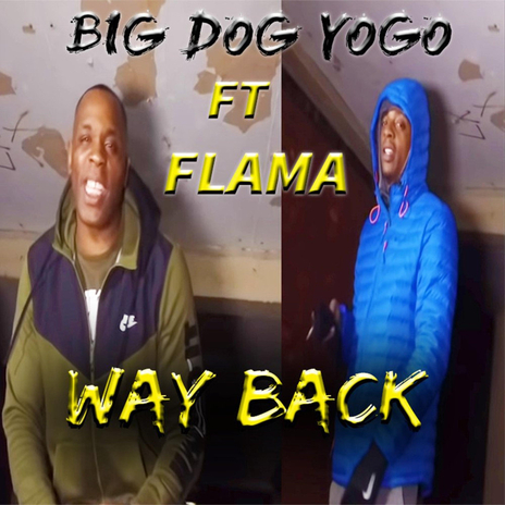 Way Back ft. Flama | Boomplay Music