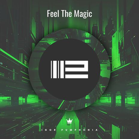 Feel The Magic (2nd Version) | Boomplay Music