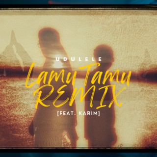 Lamu Tamu Remix