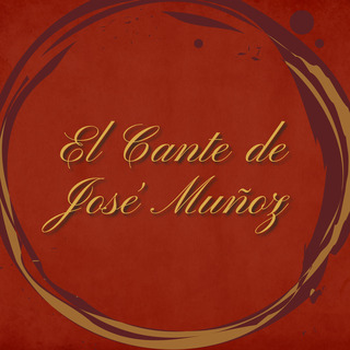 El Cante de José Muñoz
