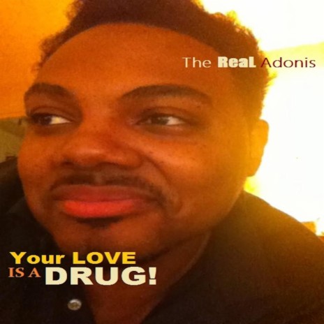 Your Love Is a Drug (Lets Try It Again) | Boomplay Music