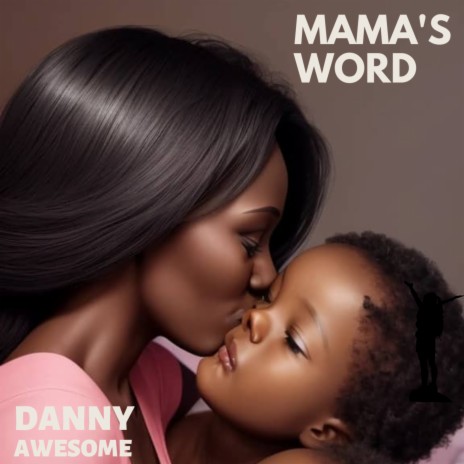 Mama's Word | Boomplay Music