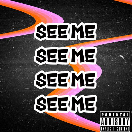 See Me | Boomplay Music