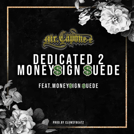 Dedicated 2 MoneySign Suede ft. MoneySign Suede | Boomplay Music