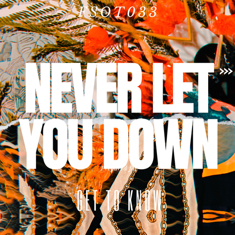 Never Let You Down (Extended) | Boomplay Music
