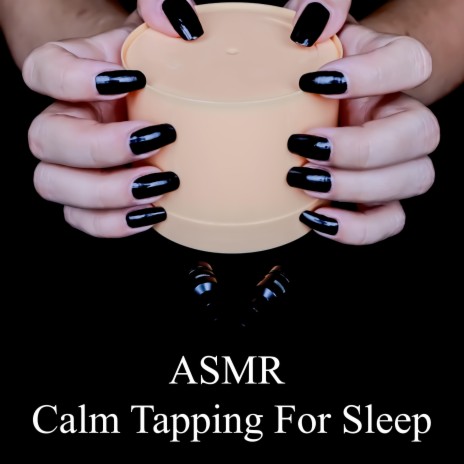 ASMR Calm Tapping For Sleep