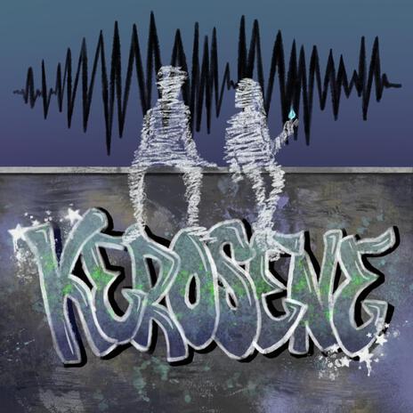 Kerosene ft. nika jane | Boomplay Music