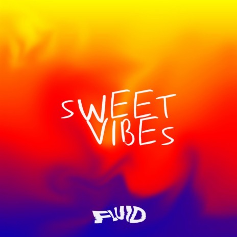 Sweet Vibes | Boomplay Music