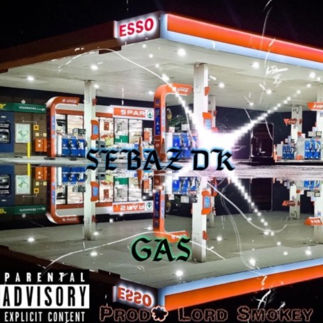 Gas ft. Sebaz DK | Boomplay Music