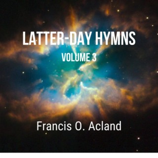 Latter-day Hymns, Volume 3