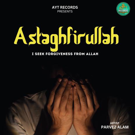 Astagfirullah | Boomplay Music