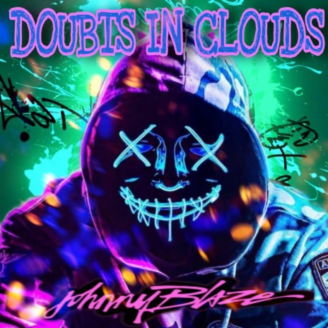 Doubts in Clouds | Boomplay Music