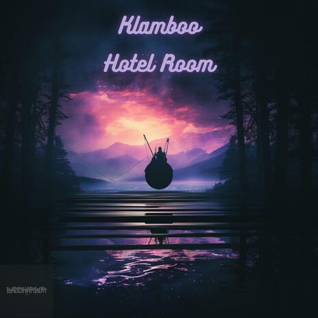 Hotel Room (Radio) | Boomplay Music