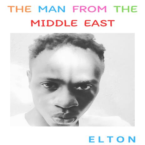 The Man From The Middle East Album | Boomplay Music