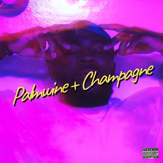 Palmwine + Champagne