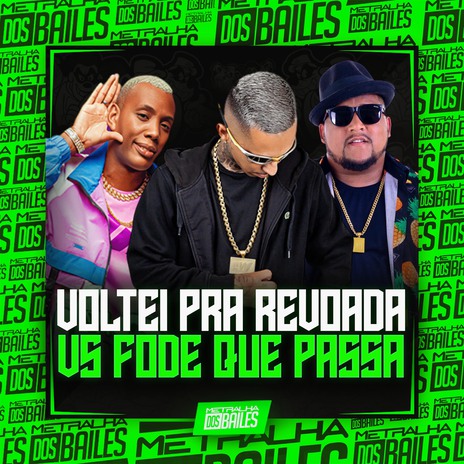 Voltei pra Revoada Vs Fode Que Passa ft. mc nandinho & DJ LW | Boomplay Music