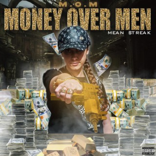 Money Over Men