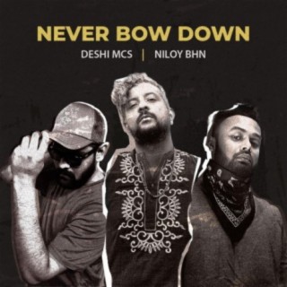 Never Bow Down (feat. Niloy BHN)