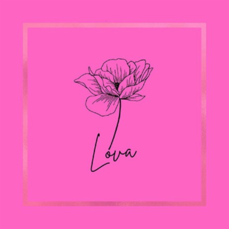 Lova | Boomplay Music