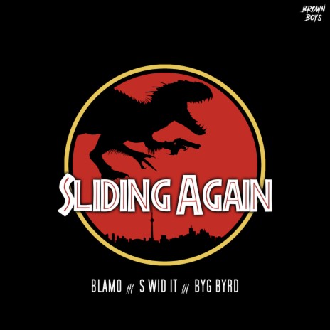 Sliding Again ft. S Wid It & Byg Byrd | Boomplay Music