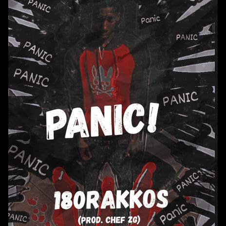 180Rakkos - PANIC! (Prod. CHEF ZG) | Boomplay Music