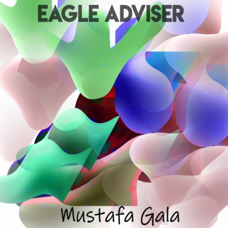 Eagle Adviser | Boomplay Music