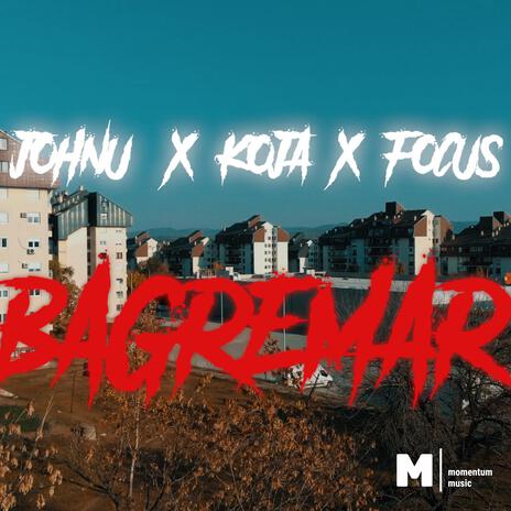 Bagremar ft. Koja & Focus MC | Boomplay Music