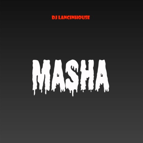 Masha | Boomplay Music
