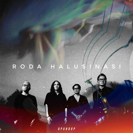 Roda Halusinasi | Boomplay Music