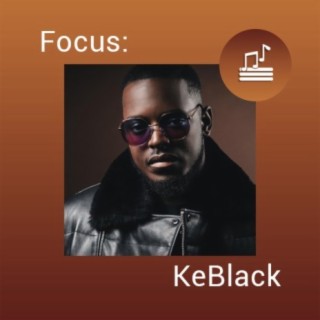 Focus: KeBlack