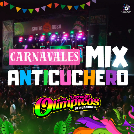 Mix Anticuchero (Carnavales)