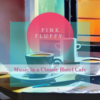 Music in a Classic Hotel Cafe