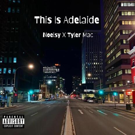 This Is Adelaide ft. Tylar mac | Boomplay Music