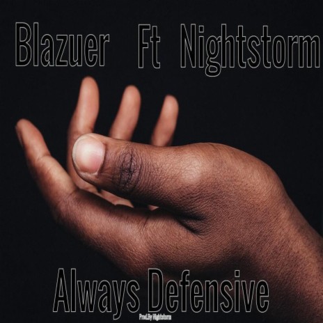 Always Defensive ft. Blazuer | Boomplay Music