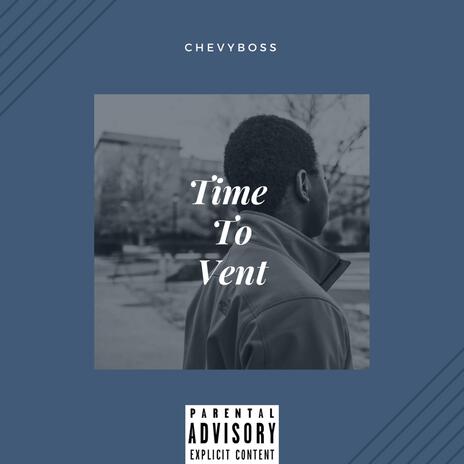 Time to Vent | Boomplay Music