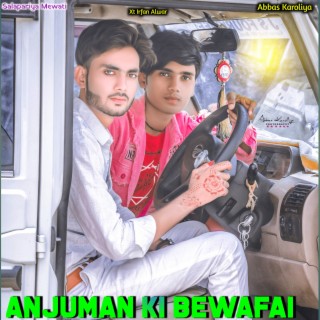 Anjuman Ki Bewafai