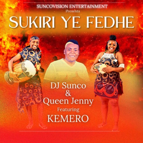 Sukiri e fedhe ft. Queen Jenny & Kemero | Boomplay Music