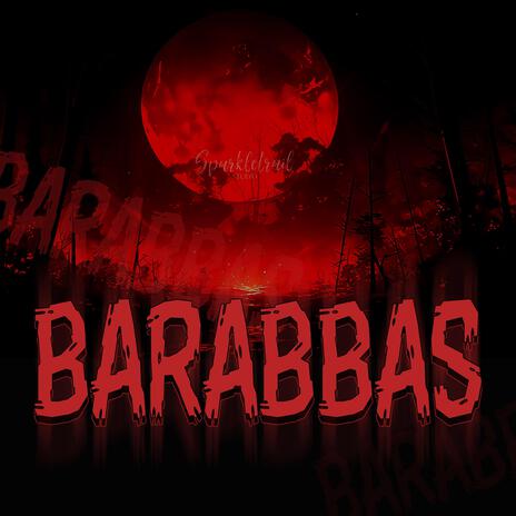 BARABBAS | Boomplay Music